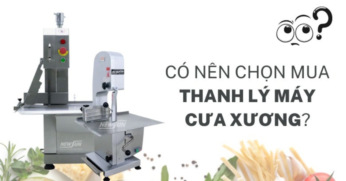 Kinh nghiệm chọn mua và thanh lý máy cưa xương bạn cần biết